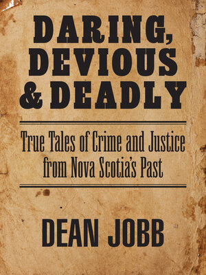 cover image of Daring, Devious and Deadly